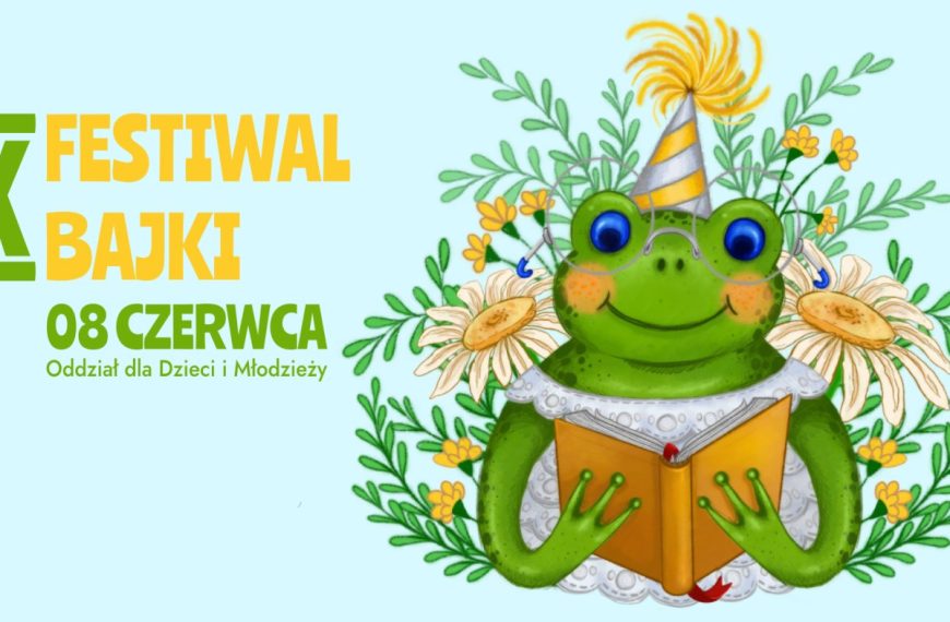 Napis 10. edycja Festiwalu Bajki i żaba w urodzinowej czapeczce, która czyta książkę